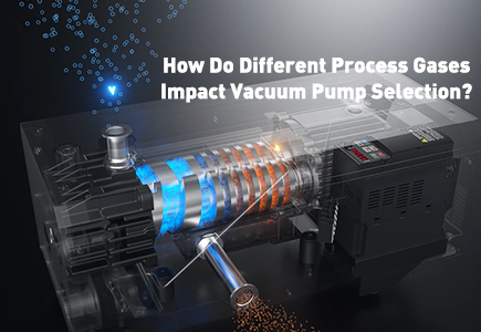 How Do Different Process Gases Impact Vacuum Pump Selection.jpg