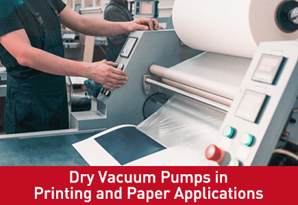 Dry Vacuum Pumps in Printing and Paper Applications.jpg