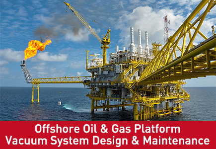 Offshore Oil & Gas Platform Vacuum System Design & Maintenance.jpg
